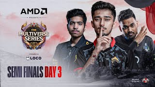 Day3 AMD presents UE The Multiverse Series 2024 BGMI  Semi Finals  Ft IQOOSouL Godlike etc [upl. by Topliffe]