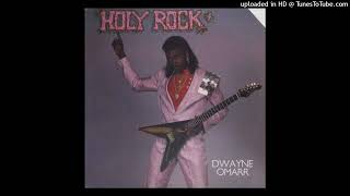 Dwayne Omarr  01  Holy Rock [upl. by Esau]