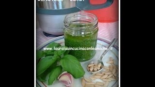 Videoricetta PESTO ALLA GENOVESE  BIMBY  Laura Lau in cucina con le amiche [upl. by Eelrak147]