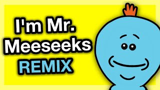 Im Mr Meeseeks Rick and Morty remix song [upl. by Htiderem995]