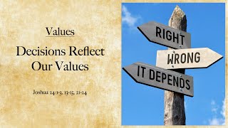 Values  Decisions Reflect Our Values AFMBC Sunday School November 10 2024 [upl. by Ofella944]