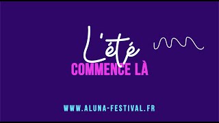 Aluna Festival 2022  Lété commence là [upl. by Noemi96]