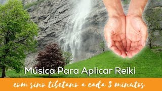 MÚSICA Para Aplicar REIKI  Sino Tibetano a Cada 3 Minutos [upl. by Ehcar]