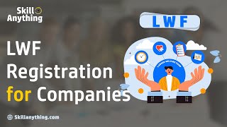 How to Register a Company in LWF Labour Welfare Fund  Learn about LWF [upl. by Nij]