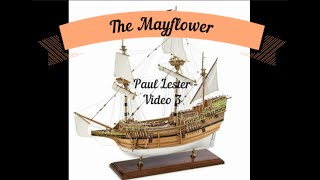 Mayflower Model Ship Build Video 3 The Mayflower 1620 [upl. by Anniroc]