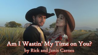 quotAm I Wastin My Time On Youquot is an upbeat linedancing country swing song by Rick amp Janis Carnes [upl. by Holman]