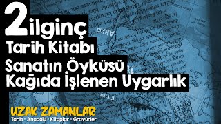 2 Farklı Tarih Kitabı Sanatın Öyküsü ve Kağıda İşlenen Uygarlık [upl. by Ratna993]