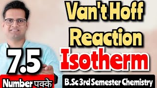 Vant Hoff Reaction Isothermbedkdian mjpru bsc3rdsemester chemistry [upl. by Demmy]