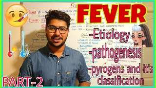 FEVER ETIOLOGY AND PATHOGENESIS  Classification of PYROGENS [upl. by Yle]