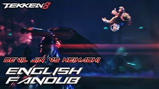 Devil Jin RA Dialogue VS Heihachi English Fandub [upl. by Joelie311]