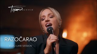 Tijana Bogicevic Razocarao Blizu Live Session [upl. by Nevaj]