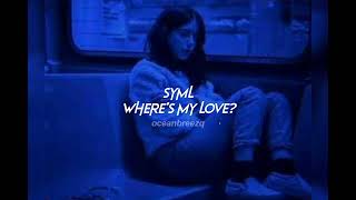 symlwheres my love sped upreverb [upl. by Airemaj]