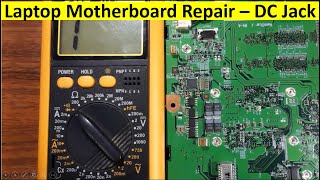 Laptop Motherboard Repair  DC Jack Diagnosis  Continuity Checking with Multimeter [upl. by Anuaf]