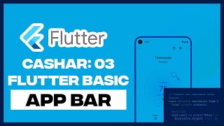 CASHAR 03  Flutter AppBar Widget [upl. by Primaveria]