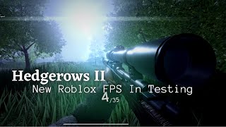 Hedgerows II  An Upcoming Roblox FPS in Testing [upl. by Etnomed]