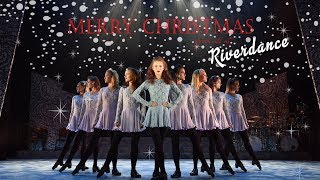 Riverdance  Merry Christmas [upl. by Underwood]