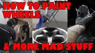 How to custom paint wheels and more mad stuff [upl. by Anid]