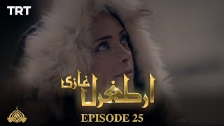 Ertugrul Ghazi Urdu  Episode 25  Season 1 [upl. by Paulsen604]