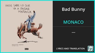 Bad Bunny  MONACO Lyrics English Translation  Spanish and English Dual Lyrics  Subtitles Lyrics [upl. by Peers]