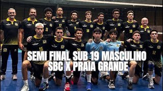 SUB19 MASC SEMIFINAL SBC X PRAIA GRANDE [upl. by Esinwahs319]