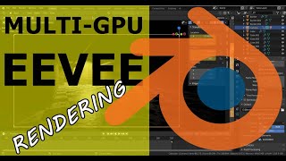 MultiGPU Eevee Rendering  Blender Tutorial [upl. by Sonja]