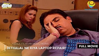 Jethalal Ne Kiya laptop Repair I FULL MOVIE  Taarak Mehta Ka Ooltah Chashmah Ep 1062 to 1065 [upl. by Renrew]