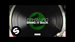 Ephwurd  Bring It Back OUT NOW [upl. by Hulda]