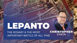 Lepanto The Rosary amp The Most Important Battle of All Time [upl. by Annej]