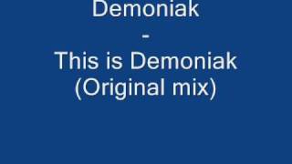 Demoniak  This is Demoniak original mix [upl. by Tiff569]