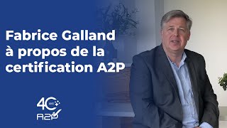 Fabrice Galland président de lUNIQ revient sur lhistoire de la certification A2P [upl. by Yllehs]