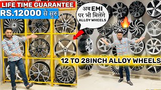 😱🔥12 to 28 Size Alloy Wheels For Car with Lifetime Guarantee 😱के साथ Rs16000 Neo amp Plati Alloy [upl. by Catlee]