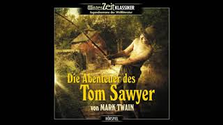 Die Abenteuer des Tom Sawyer Komplettes Hörspiel [upl. by Mintun]