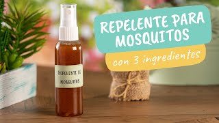 Repelente para mosquitos con 3 ingredientes [upl. by Yemorej]