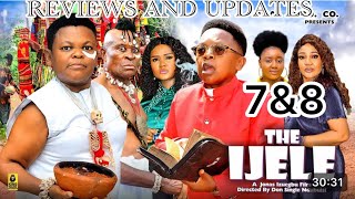 THE IJELE SEASON 7amp8updatesOSITA IHEMECHINEDU IKEDIEZE 2024 latest movie [upl. by Funk]