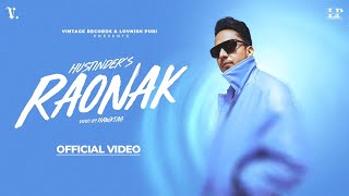 RAONAK Official Video Hustinder  Desi Crew  Mandeep Maavi  Mahol  Punjabi Song [upl. by Hannazus33]