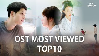 TOP10 Most Viewed Korean Drama OST Music Videos  210801 [upl. by Anual765]