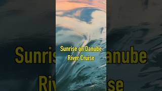 Sunrise on Danube  River Cruise [upl. by Eednus]