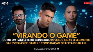 VIRANDO O GAME ft Alessandro Bomfim  1 PodCast 014 [upl. by Howlend]