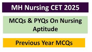 MH BSc Nursing CET 2025  MCQs on Nursing Aptitude  Previous Year MCQs [upl. by Nnairam213]