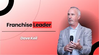 How To Lead A Franchise And Give Back  Dave Keil [upl. by Ballard357]