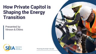 “How Private Capital is Shaping the Energy Transition” Presentation to SEIA [upl. by Anul]