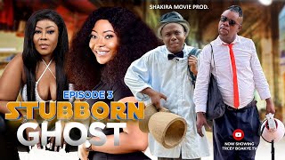 STUBBORN GHOST Episode 3  Kyekyeku Nana Yeboah Venza Vanessa Mimi Akwasi Jackson [upl. by Durno]