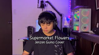 Supermarket Flowers  Ed Sheeran Jenzen Guino Cover [upl. by Hpeosj248]