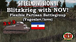 Blitzkrieg Yugoslav Battlegroup  Steel Division Team Game 3v3 [upl. by Atilam17]