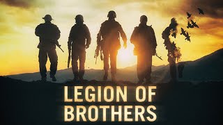 Legion of Brothers1080p FULL MOVIE  Documentary Independent Military [upl. by Assereht]