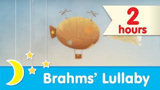 Brahms Lullaby ♥ 2 HOURS ♥ Bedtime Music for Babies and Toddlers [upl. by Werda]