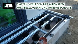 Platten verlegen mit System  Aluminium Unterkonstruktion auf Stelzlager und Randabschluss [upl. by Claudia]