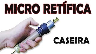 Como Fazer Micro retifica Dremel Caseira [upl. by Yeoj994]