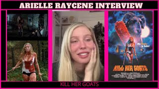 Arielle Raycene Kill Her Goats Interview [upl. by Sterne98]