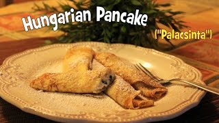 Easy to Make Hungarian Pancakes Palacsinta  by Kitchen Paprikash [upl. by Eilyab872]